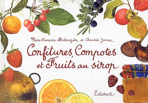 Confitures, compotes et fruits au sirop book