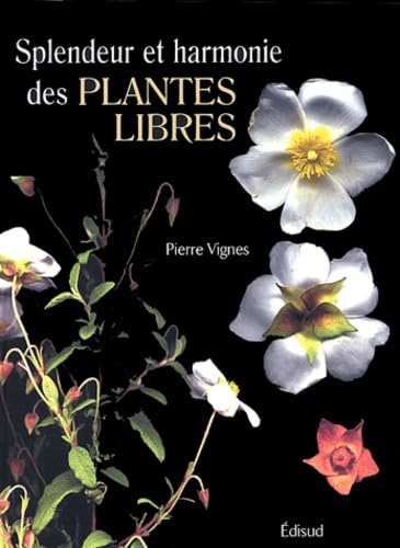 Splendeur et harmonie des plantes libres book