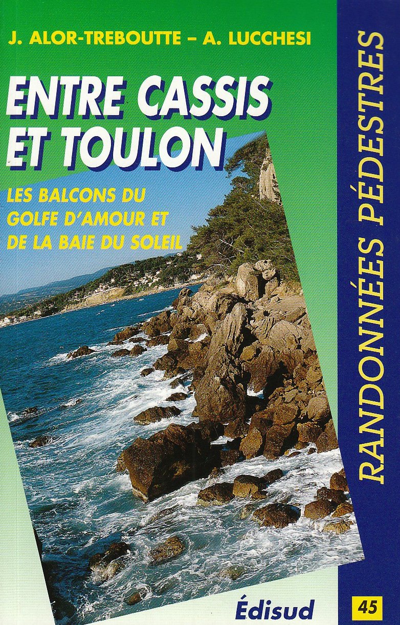 Randonnées pédestres de Cassis à Toulon : Les balcons du book