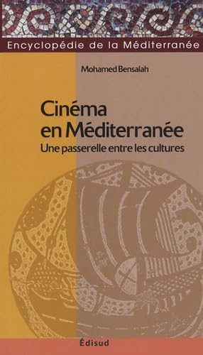 Cinéma en Méditerranée: Une passerelle entre les cultures Books