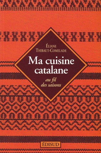 Ma cuisine catalane - au fil des saisons book