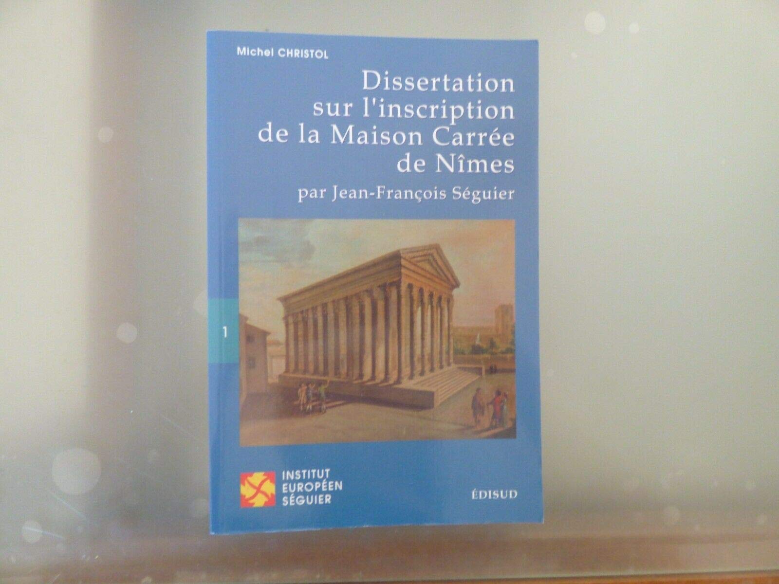 Dissertation sur l'inscription de la Maison Carrée de Nîmes book