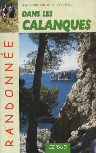 DANS LES CALANQUES RANDONNEE: Les îles Canaille - Soubeyrane - Saint-Cyr - Carpiagne Leisure, Home & Garden