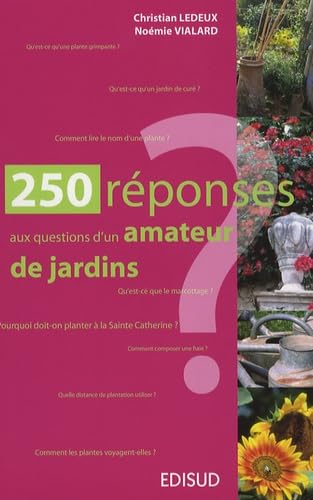 250 réponses aux questions d'un amateur de jardins book