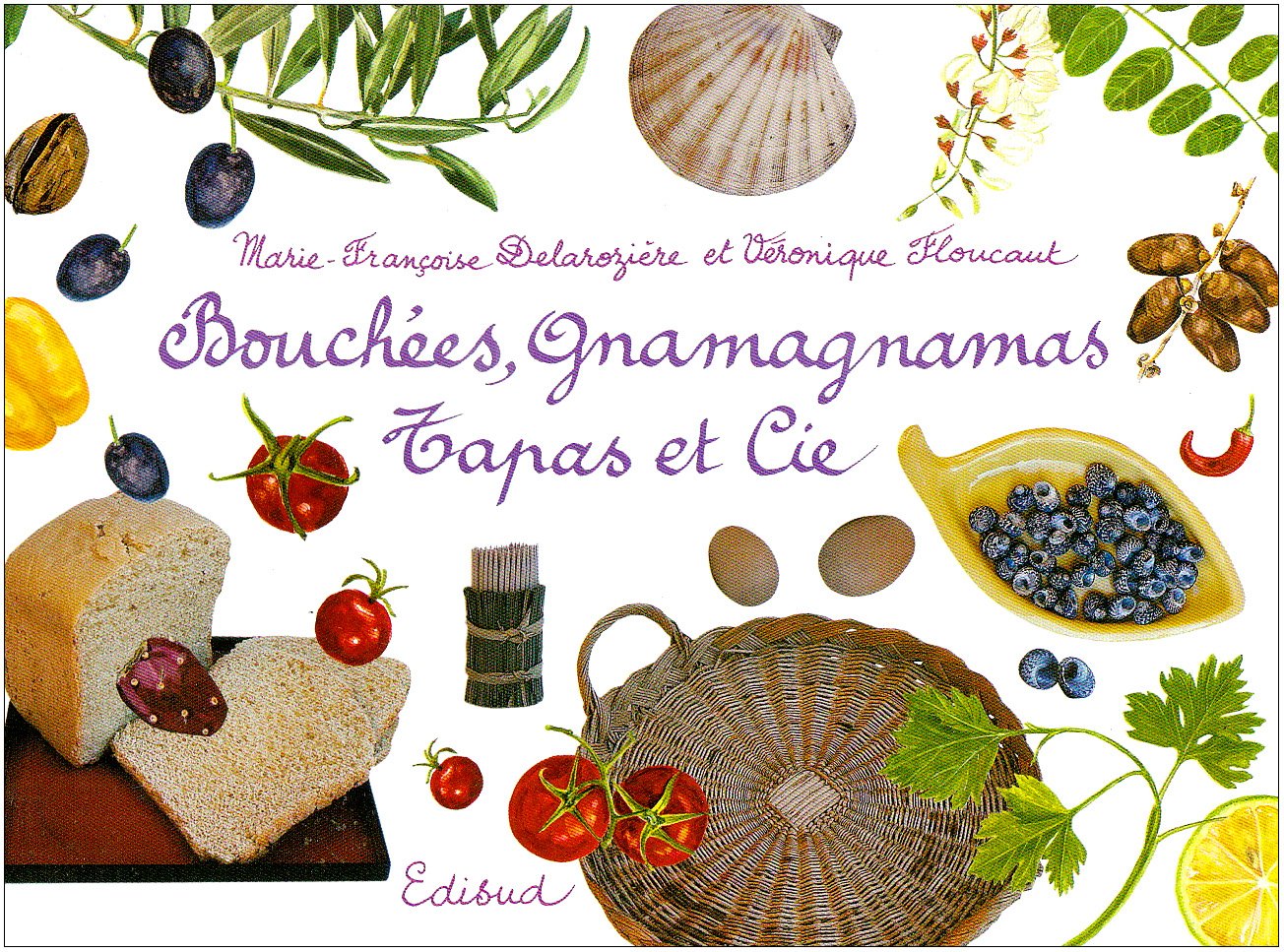 Bouchées, gnamagnamas, Tapas et Cie book