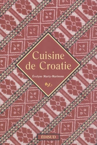 Cuisine de Croatie book