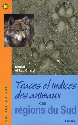 Traces et indices des animaux des régions du Sud book