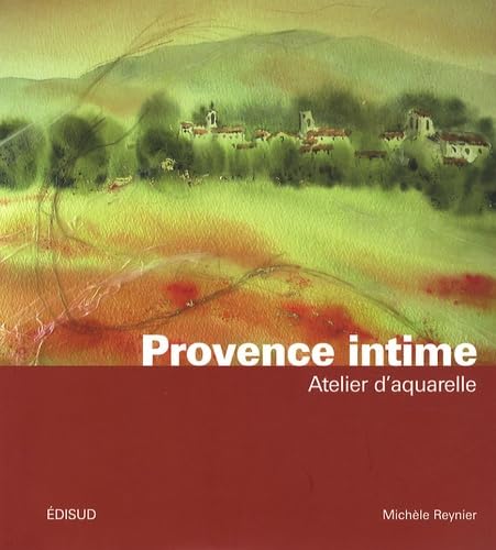Provence intime: Atelier d'aquarelle book
