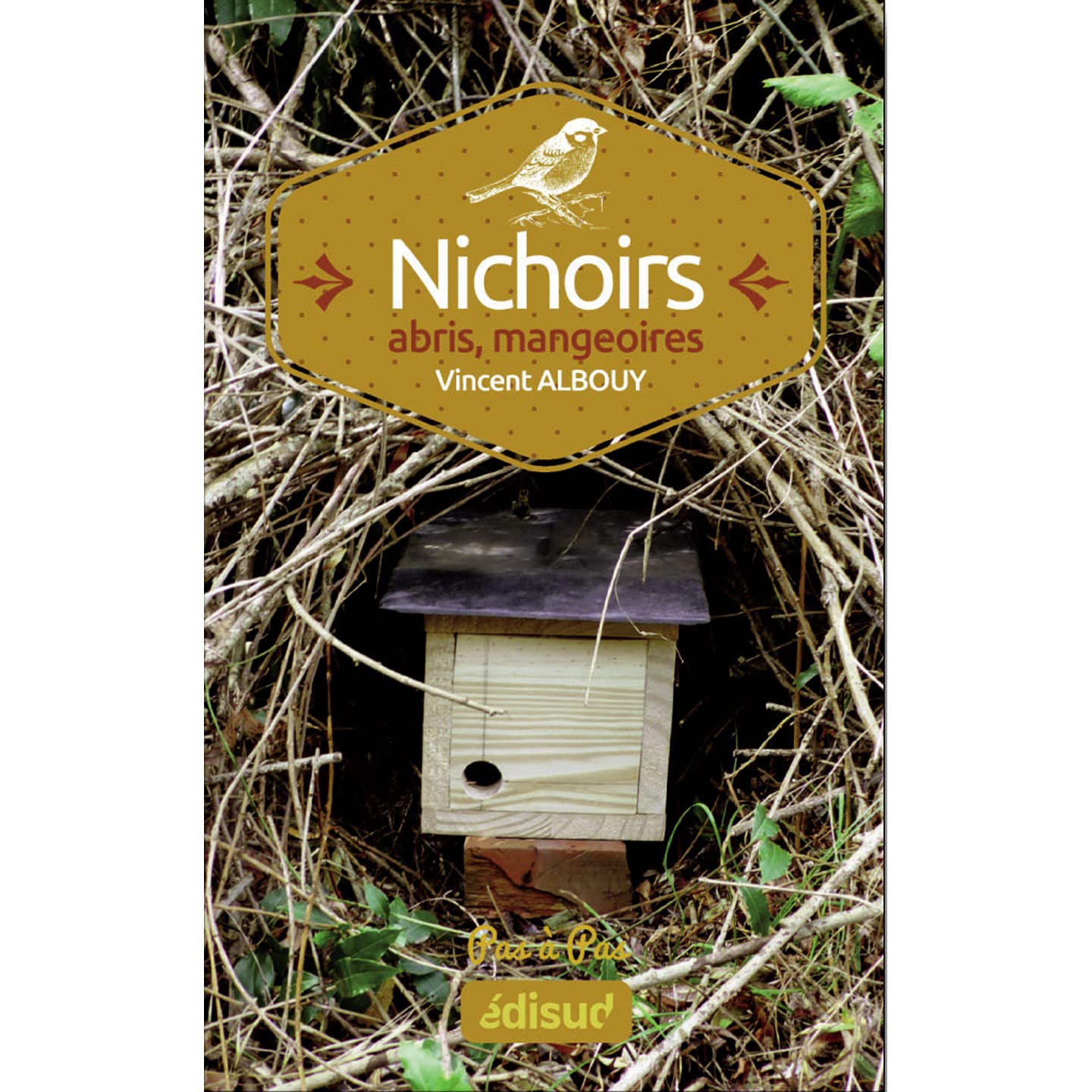 Nichoirs, abris, mangeoires pas à pas book