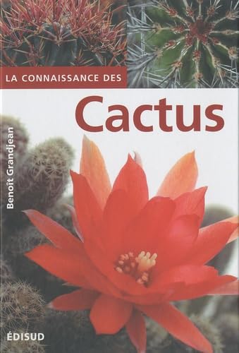 La connaissance des cactus: Et autres succulentes, 150 Questions-Réponses book