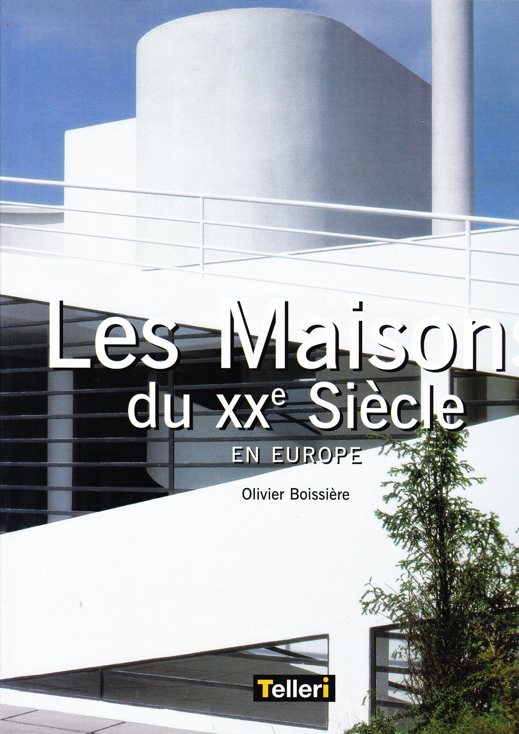 Les Maisons du XXe siècle en Europe book