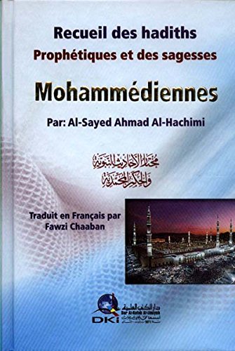 Recueil des Hadiths Prophétiques et des sagesses Mohammediennes book