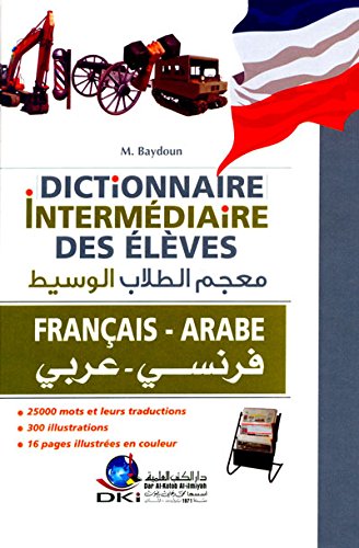 Dictionnaire Intermédiaire des élèves (Français/Arabe) book