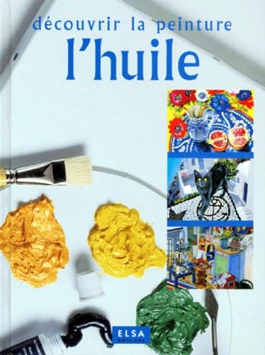 Découvrir la peinture à l'huile book