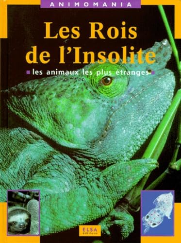 Les rois de l'insolite: Les animaux les plus étranges book