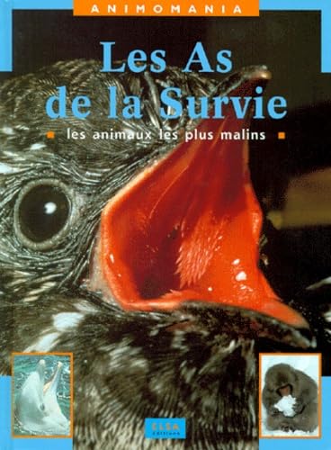 Les As De La Survie. Les Animaux Les Plus Malins Books