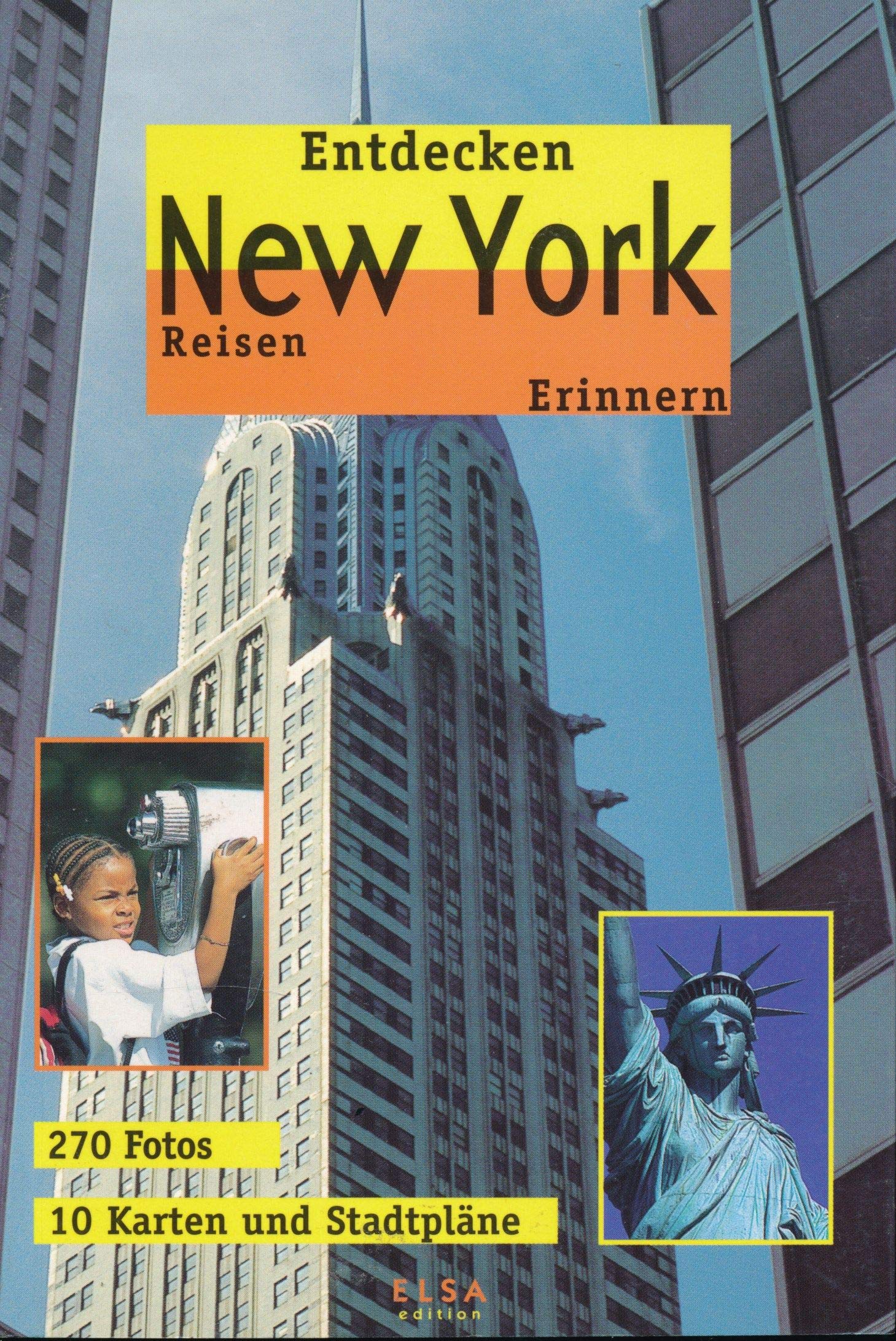 New York - Entdecken - Reisen - Erinnern (Das Wesentliche) Books