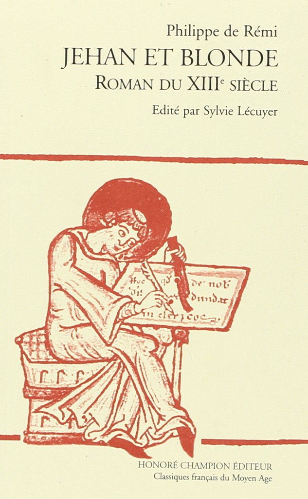 Jehan et Blonde : roman du XIIIe siècle book