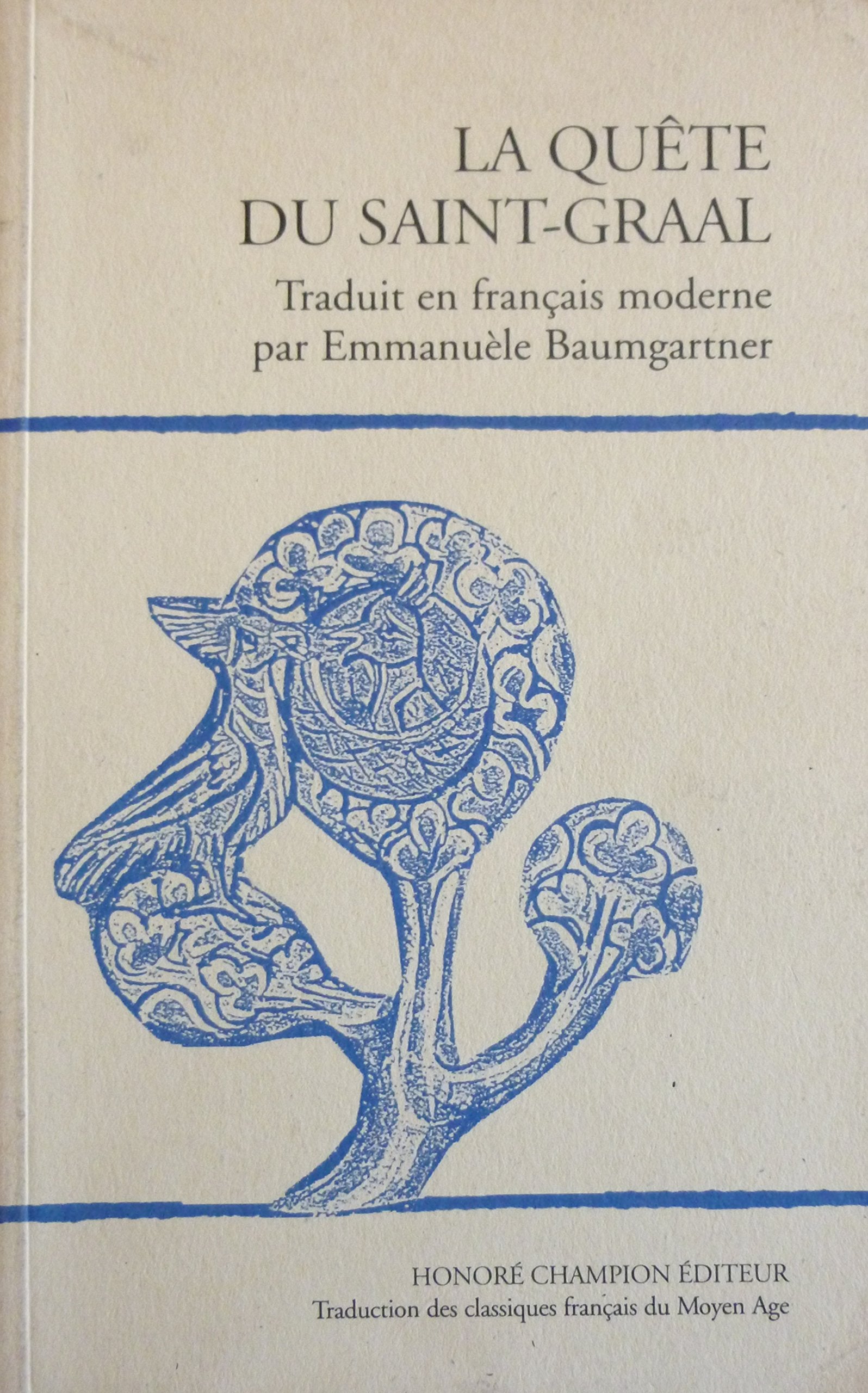 La Quête du Saint-Graal : roman du XIIIe siècle book