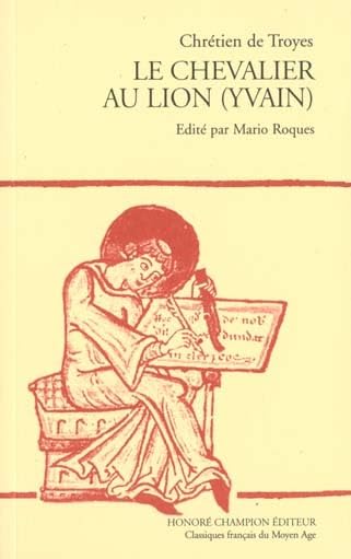 Romans. Vol. 4. Le Chevalier au lion : Yvain Books