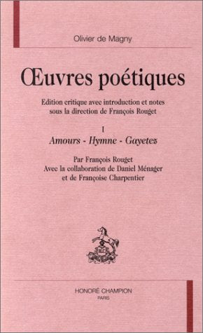 Oeuvres poétiques, tome 1 : Amours - Hymne - Gayetez book