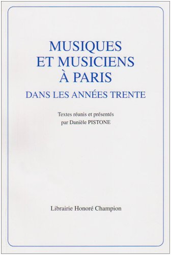 Musiques et musiciens à Paris dans les années trente book