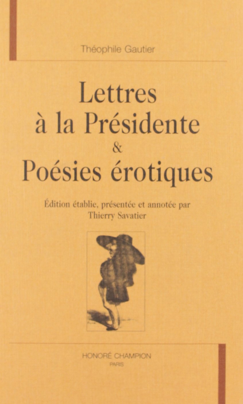 Lettres a la Presidente et Poesies Erotiques. book