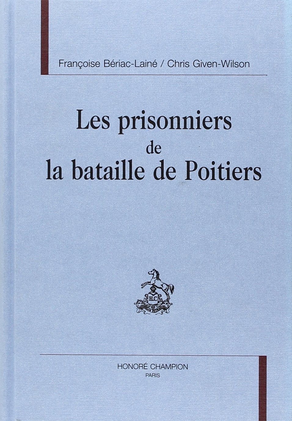 Les prisonniers de la bataille de Poitiers Politics & History