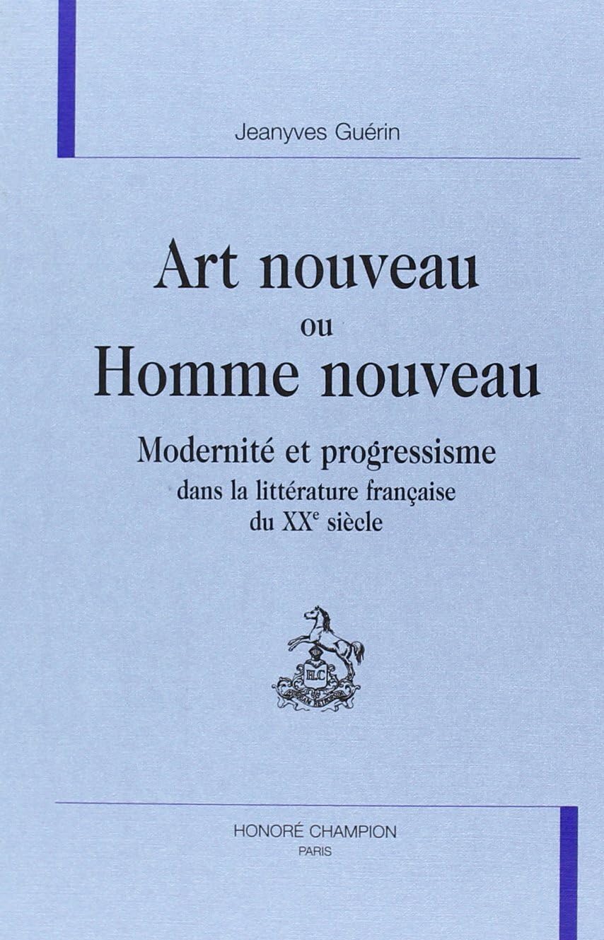 Art nouveau ou homme nouveau Politics & History