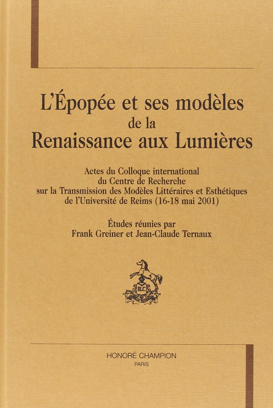 l'épopée et ses modèles de la renaissance aux lumières book