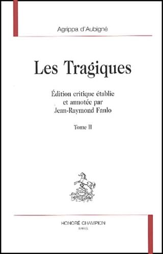 Les tragiques. Vol. 2. Livres VI et VII book