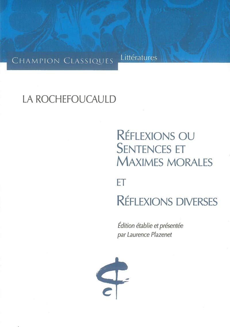 Réflexions ou Sentences et Maximes morales et Réflexions diverses Contemporary literature