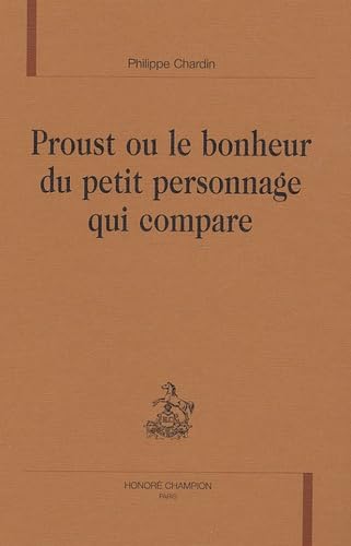 Proust ou le bonheur du petit personnage qui compare book