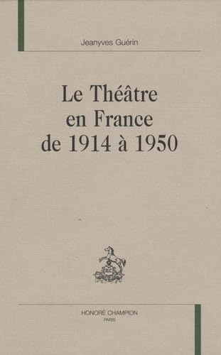 Le théâtre en France de 1914 à 1950 book