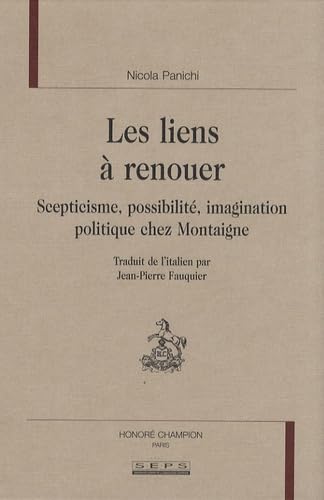 Les liens à renouer : Scepticisme, possibilité, imagination politique chez Montaigne book