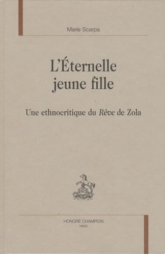 L'éternelle jeune fille : Une ethnocritique du Rêve de Zola book