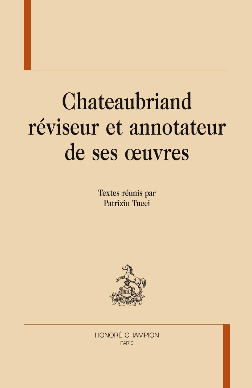 Chateaubriand réviseur et annotateur de ses oeuvres book