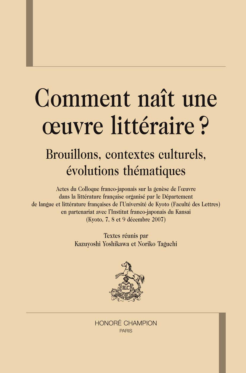 Comment nait une oeuvre littéraire ? Brouillons contextes culturels évolutions thématiques Contemporary literature