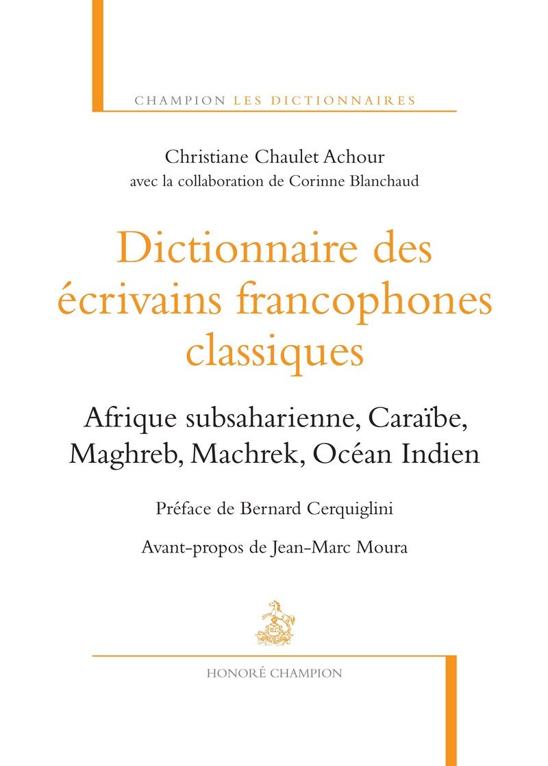 Dictionnaire des écrivains francophones classiques book