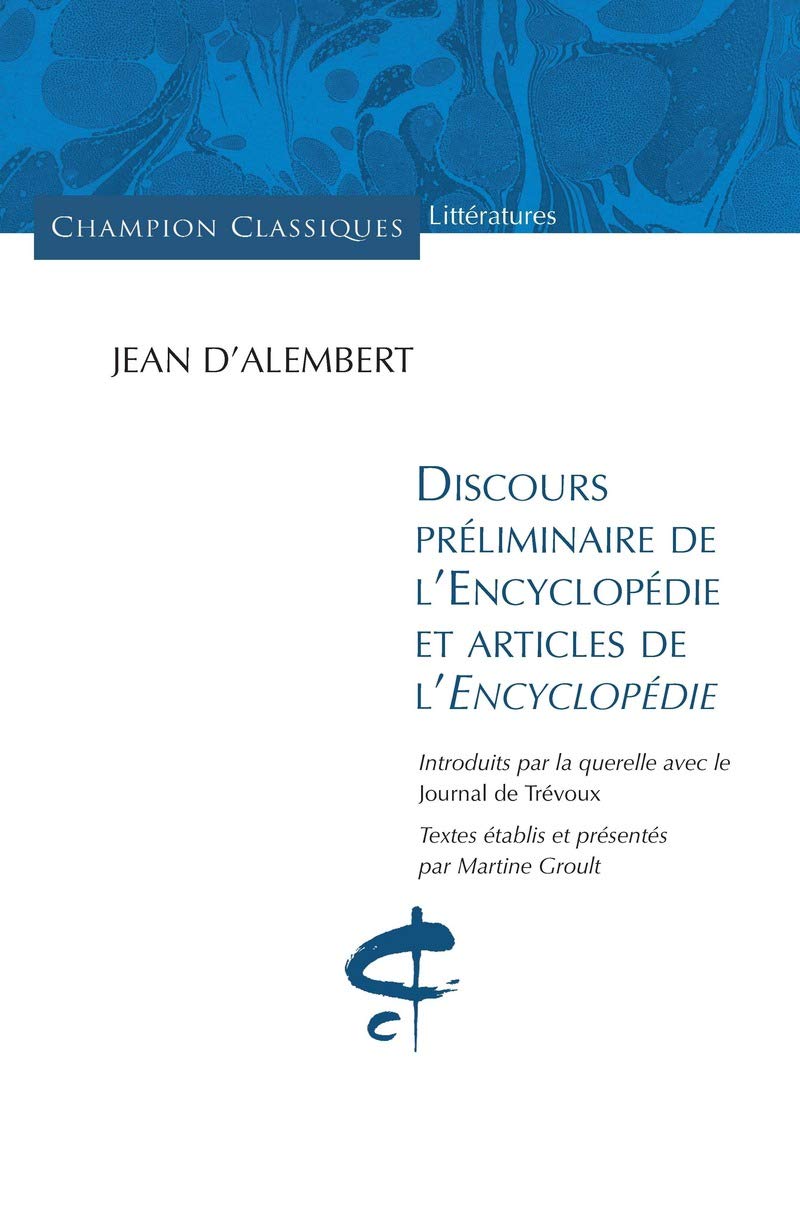 Discours préliminaire de l'encyclopédie et articles de l'encyclopédie Contemporary literature