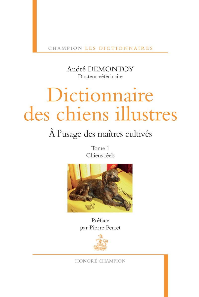 Dictionnaire des chiens illustres - tome 1 (1) book
