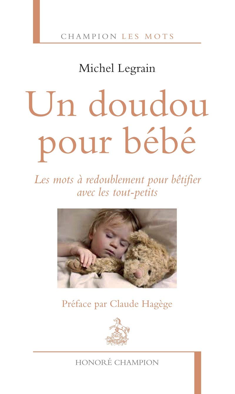 Un doudou pour bébé. Les mots à redoublement pour bêtifier avec les tout-petits. Reference Books