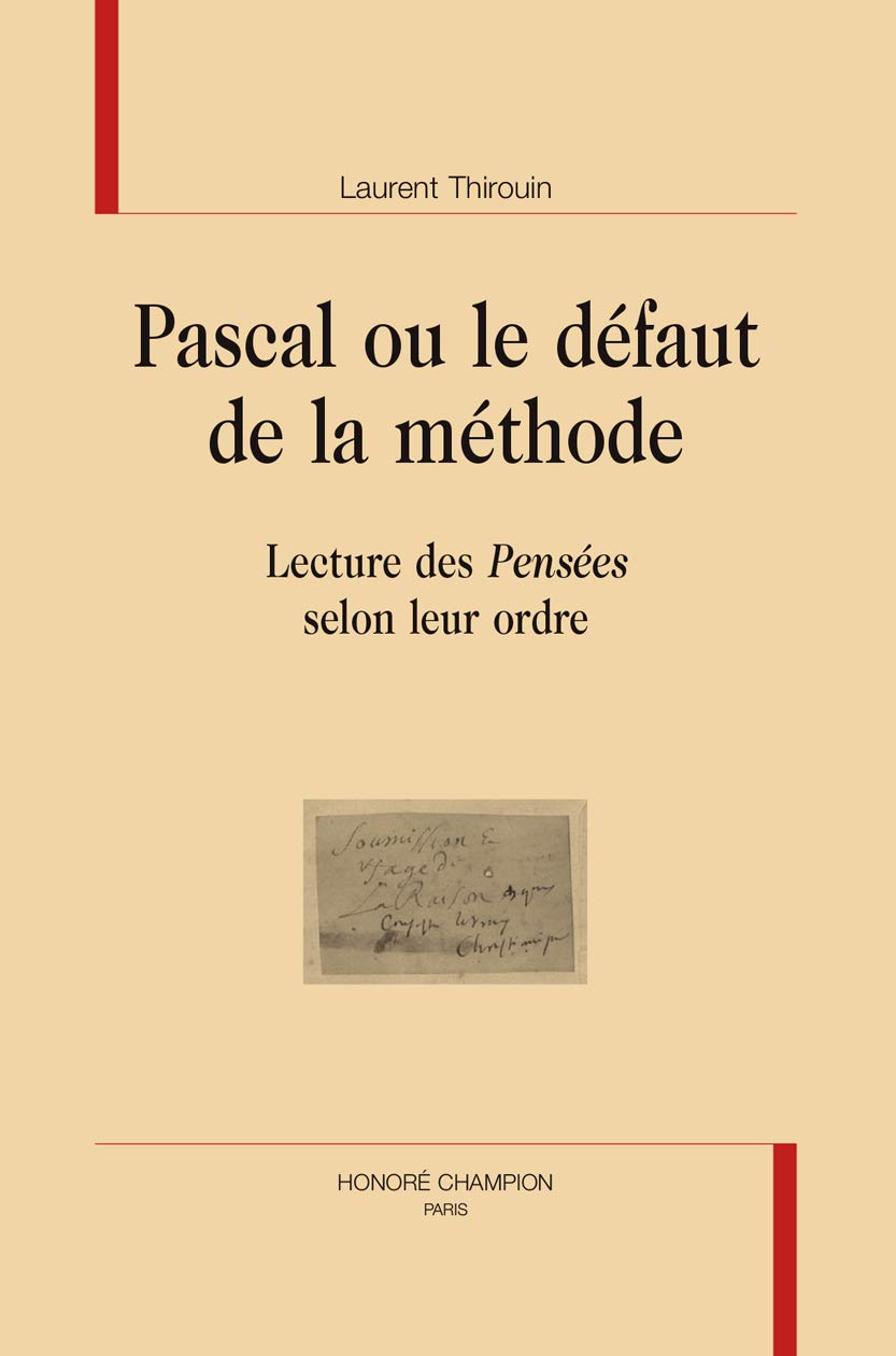 Pascal ou le défaut de la méthode. Lecture des ""Pensées"" selon leur ordre. book