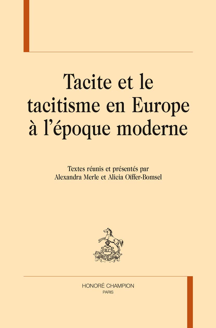 TACITE ET LE TACITISME EN EUROPE A L'EPOQUE MODERNE. book