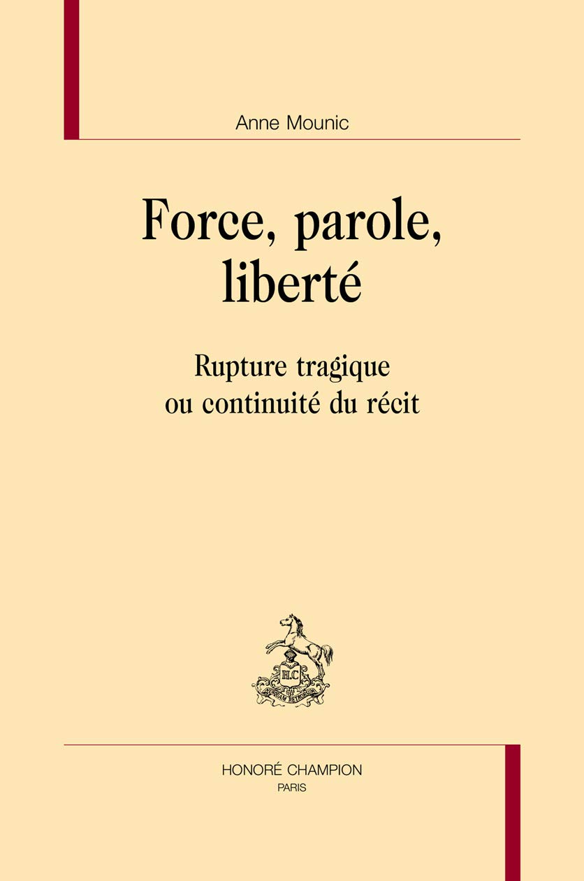 Force, parole, liberté: Rupture tragique ou continuité du récit book