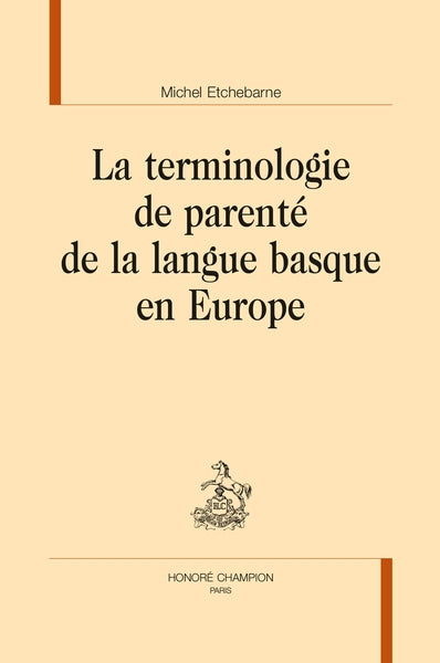 La terminologie de parenté de la langue basque en Europe book