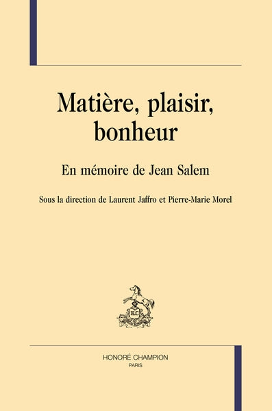 Matière, plaisir, bonheur : en mémoire de Jean Salem book
