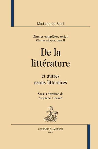 Oeuvres complètes. Vol. 1. Oeuvres critiques. Vol. 2. De la littérature : et autres essais littéraires Books