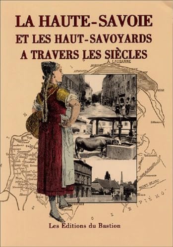 La Haute-Savoie et les Haut-Savoyards à travers les siècles Books
