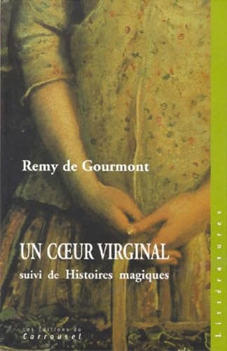 Un coeur virginal. suivi de Histoires magiques Books